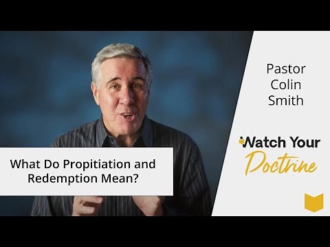 What Do Propitiation and Redemption Mean? (Romans 3:23–25)