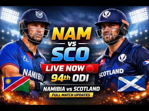 NAM vs SCO LIVE 🔴 | Namibia vs Scotland Live Scorecard Match Today | 94th ODI CWC League 2 2026