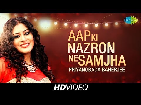 Aap Ki Nazron Ne Samjha | Cover | Priyangbada Banerjee | HD Song Video