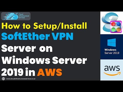 How to Setup/Install SoftEther VPN Server on Windows Server 2019 in AWS