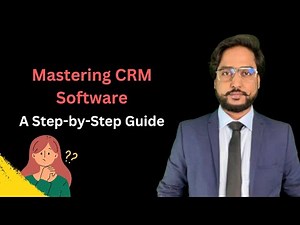 5 Easy Steps to Use the CRM Properly I Beginners Guide