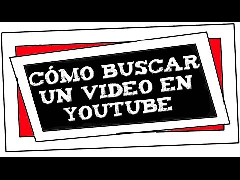 Cómo buscar un vídeo en Youtube Fácil y Rápido