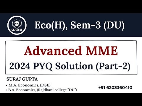 PYQ 2024 Solution | Part 2 | Advanced MME | BA (H) Economics | Semester 3 | #delhiuniversity