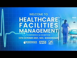 Healthcare Facilities Management 2021 - Highlights