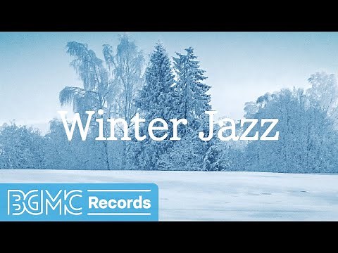 Winter Jazz: Cozy Winter with Smooth Jazz Piano for Relax, Study, Work