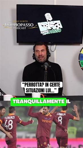 “PERROTTA? IN CERTE SITUAZIONI LUI…”#doppiopassopodcast #calcio #loria