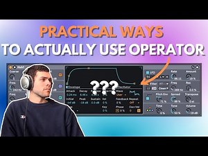 Ableton Operator: 8 Practical Tips In 16 Minutes
