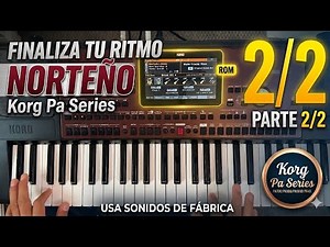 How to Create a Norteño Rhythm on Korg Pa (Part 2) Tutorial Pa700, Pa600, Pa1000, Pa4X
