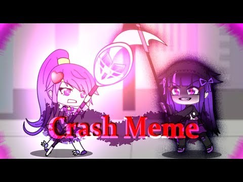 Crash Meme ||Gacha Life||