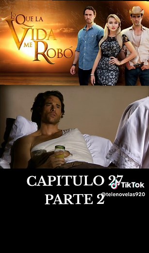 Lo que la vida me robó: Capítulo 27