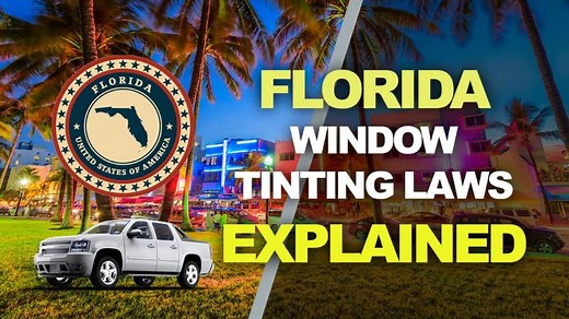 Florida Tint Laws - 2024 Updated Legal Tint Limit