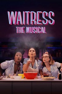 Waitress: The Musical (2023) - Movie