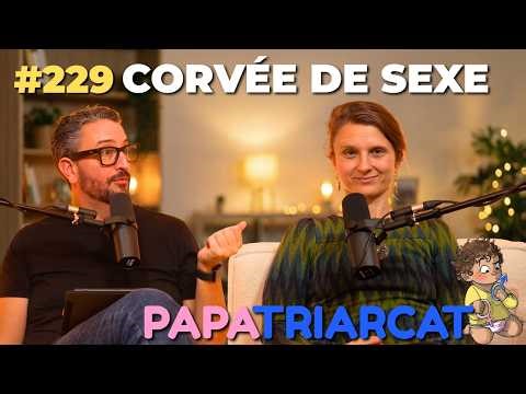 #229 Corvée de sexe : Pourquoi les femmes se forcent encore ? (Maylis Castet)