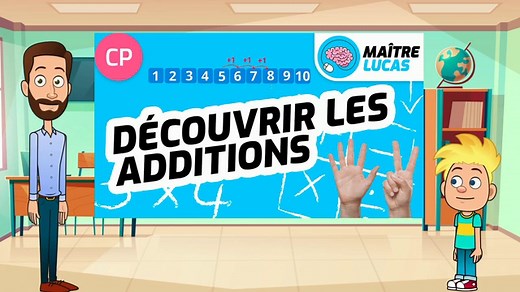 Débuter les additions : sens et techniques - Maths CP - Cycle 2