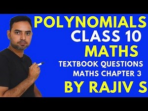POLYNOMIALS CLASS 10 CBSE MATHEMATICS DETAILED VIDEO EXPLANATION Video Lecture
