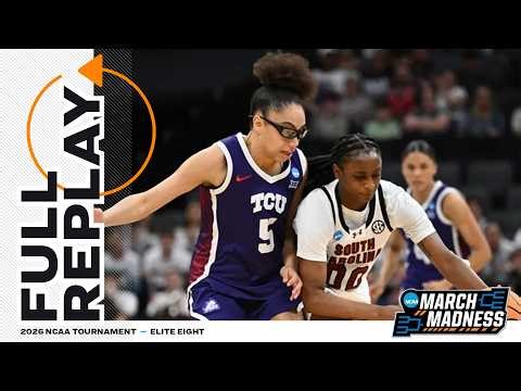 South Carolina vs. TCU: 2026 NCAA women's Elite Eight | FULL REPLAY