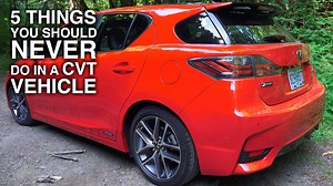 Don't do these 5 things in a vehicle with a CVT