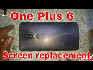 One Plus 6 LCD Screen replacament One Plus 6 Disassembly How to Open OnePlus 6 OnePlus 6 Teardown