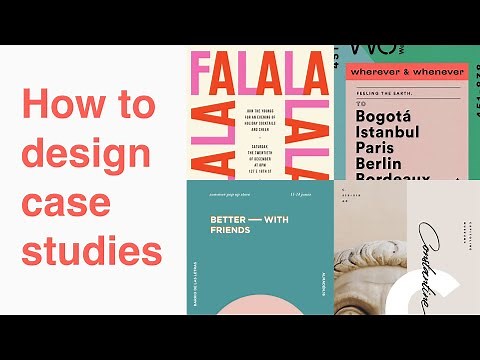 What to include in a design case study | Graphic design portfolio