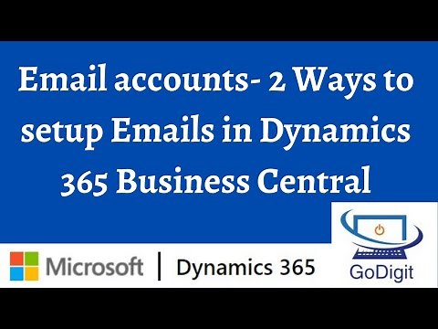 Email accounts- 2 Ways to setup Emails in Dynamics 365 Business Central