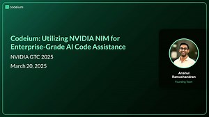 Utilizing NVIDIA NIM™ for Enterprise-Grade AI Code Assistance (Presented by Codeium) EXS74374 | GTC 2025 | NVIDIA On-Demand