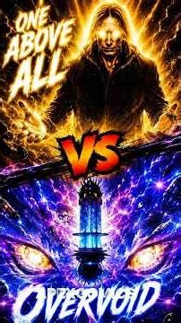 THE ONE ABOVE ALL VS THE OVERVOID
