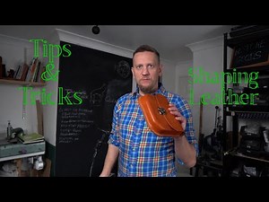 Tips and Tricks: The Easiest Way to Shape Leather – No Special Tools Required