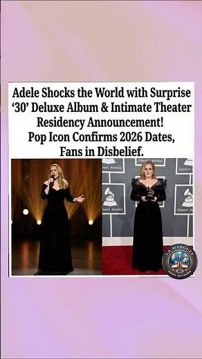 😭 ADELE RETURNS! Surprise '30' Deluxe Album & 2026 Residency! 🎤✨ #Adele #shorts