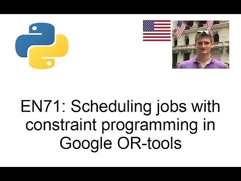 Job scheduling with constraint programming using Google OR tools in Python