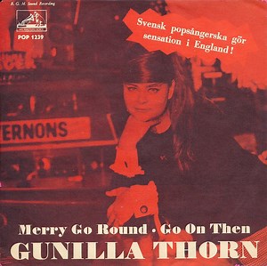 Gunilla Thorn - Merry Go Round / Go On Then