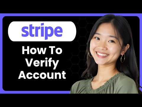 How To Verify Stripe Account