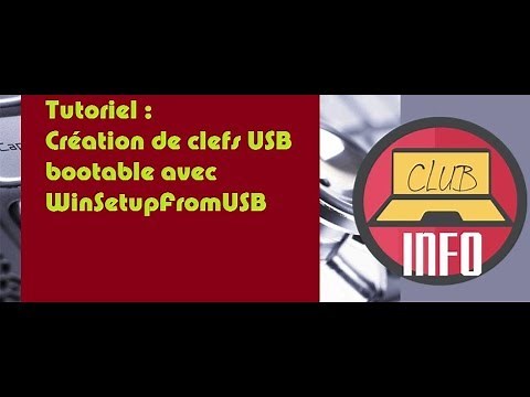 Tutoriel : Clé USB bootable avec WinSetupFromUSB