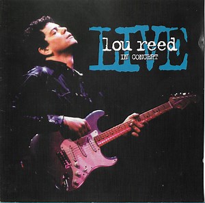 Lou Reed - Live, In Concert