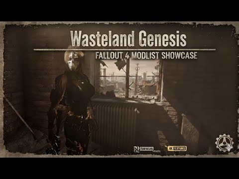 Fallout 4: Wasteland Genesis - A Fallout 4 Modlist Showcase Pt.1