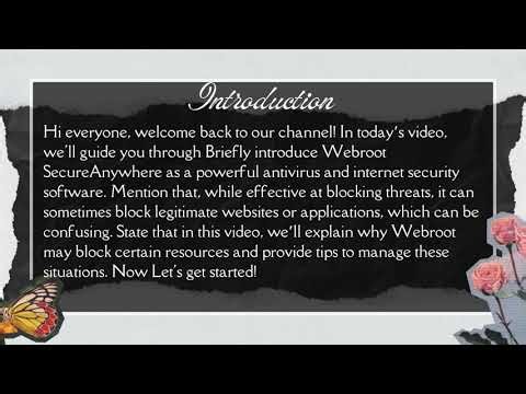 Is Webroot SecureAnywhere blocking certain websites or applications?