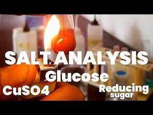 Salt Analysis on CuSO4 and Glucose (Reducing Sugar)