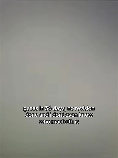 GCSE Macbeth: No Revision & Unprepared Student
