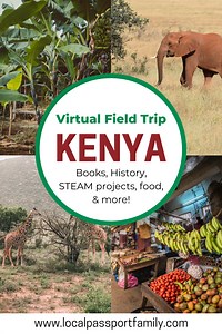 K is for Kenya: Kenya For Kids Virtual Tour