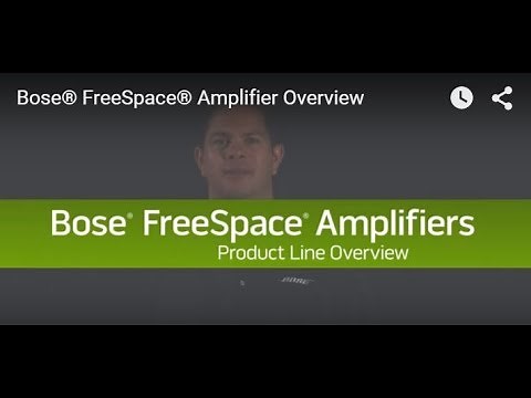 Bose® FreeSpace® Amplifier Overview