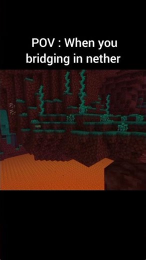 POV : WHEN I'M BRIDGING IN NETHER | #game #minecraft #mha
