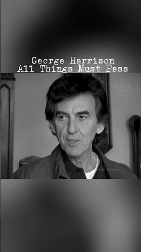 George Harrison | All Things Must Pass #georgeharrison #thebeatles