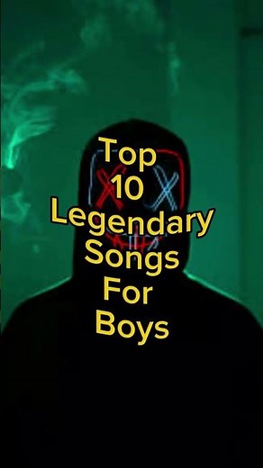 Top 10 legendary songs for boys #music #songs