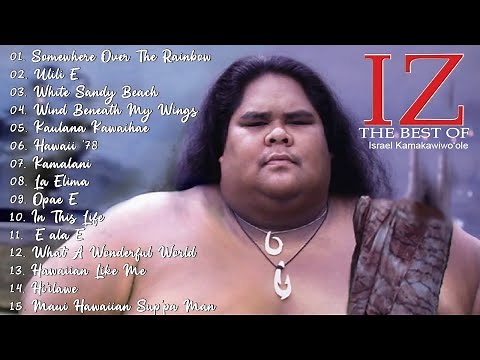 The best of Israel Kamakawiwoʻole - Full album hit of songs Israel Kamakawiwoʻole 1959 - 1997