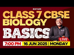 Class 7 CBSE Biology - BASICS | Xylem Class 7 CBSE