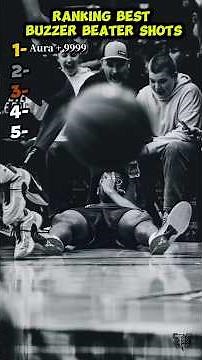 Ranking Best Buzzer Beater Shots 🏀🔥