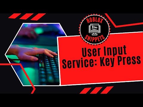 How To use The User Input Service: Key Press In Roblox Studio