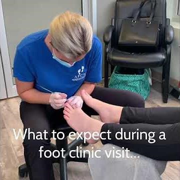 What to expect in a foot care clinic visit