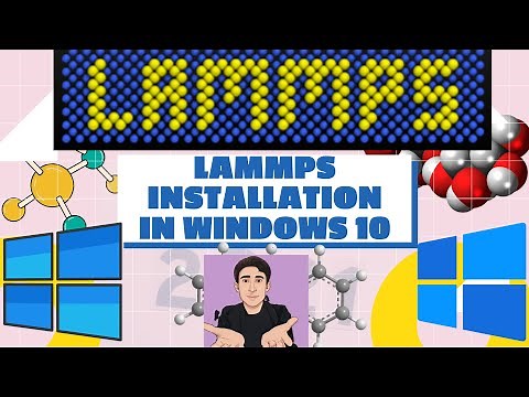 how to install lammps installation windows?. lammps tutorials. lammps for beginners
