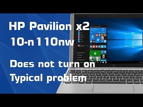 HP Pavilion x2 (10-n110nw) Not turn on (Typical problem)