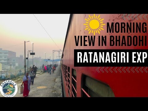Morning View at Bhadohi Station | Ratnagiri Express Journey | Real Indian Railways Anutrails